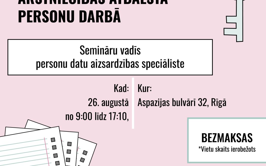 Aicinām pieteikties uz bezmaksas semināru ārstniecības atbalsta personām.