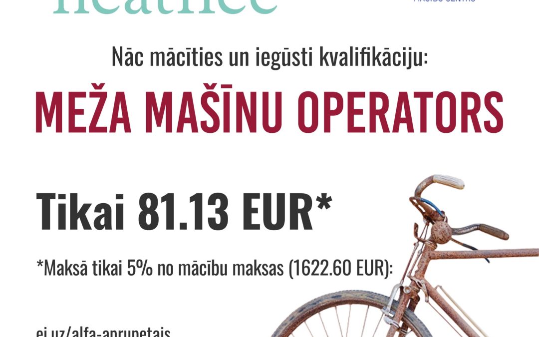 Mācības pieaugušajiem 8. karta – meža mašīnas operātors