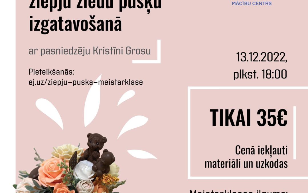 Ziepju ziedu pušķu meistarklase 13. decembrī