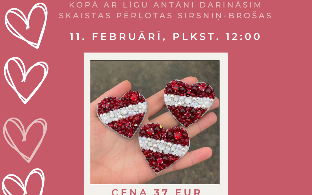 Brošu izgatavošanas meistarklase 11. februārī