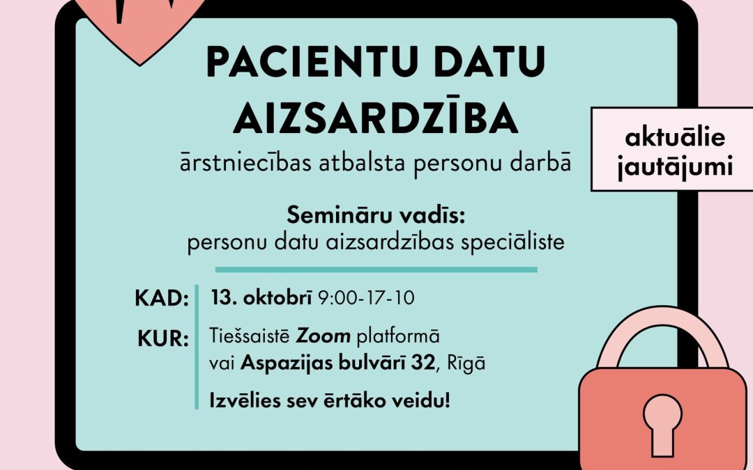 Pacientu datu aizsardzības aktuālie jautājumi