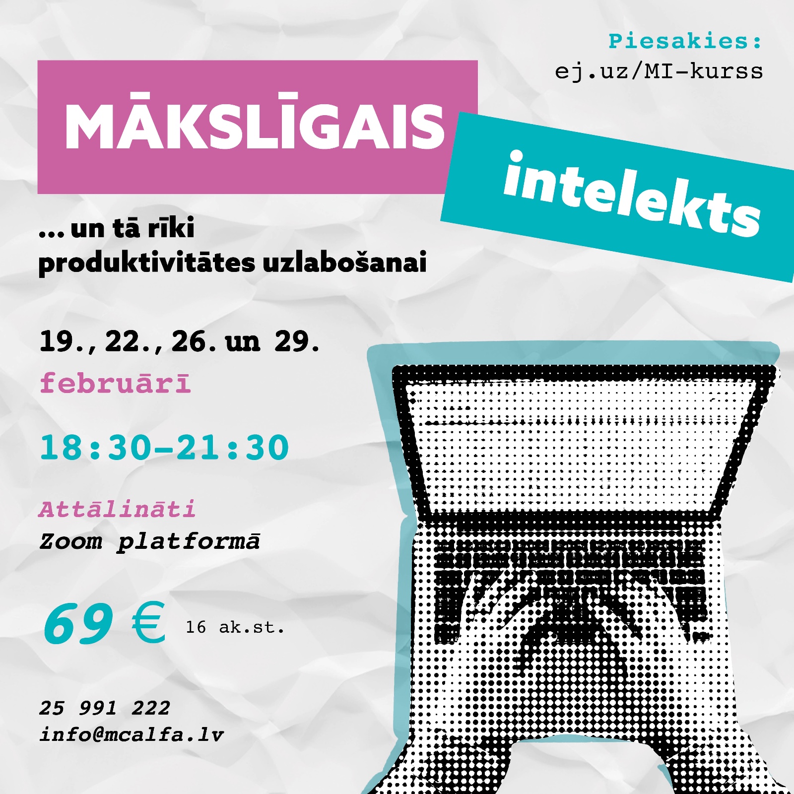 Iemācies pielietot dažādus mākslīgā intelekta rīkus ikdienas darbos, lai tos padarītu vienkāršāk un ātrāk izpildāmus, kā rezultātā kļūsi produktīvāks.