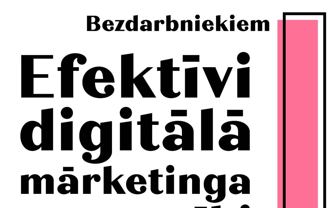 Efektīvi digitālā mārketinga pamatrīki