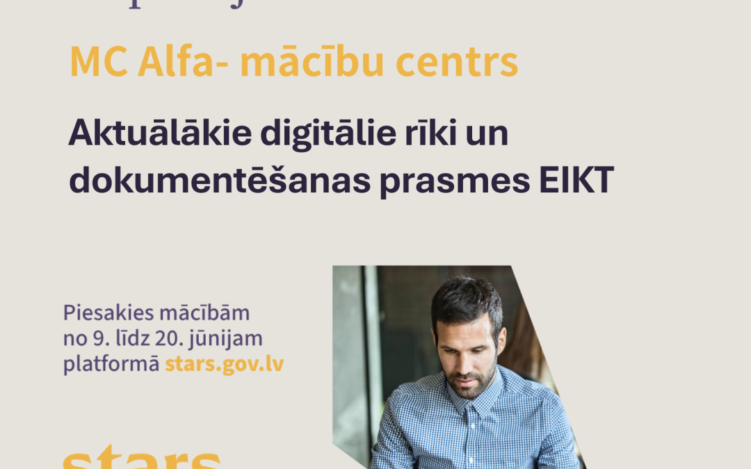 “Aktuālākie digitālie rīki un dokumentēšanas prasmes EIKT” (bezmaksas kursi)