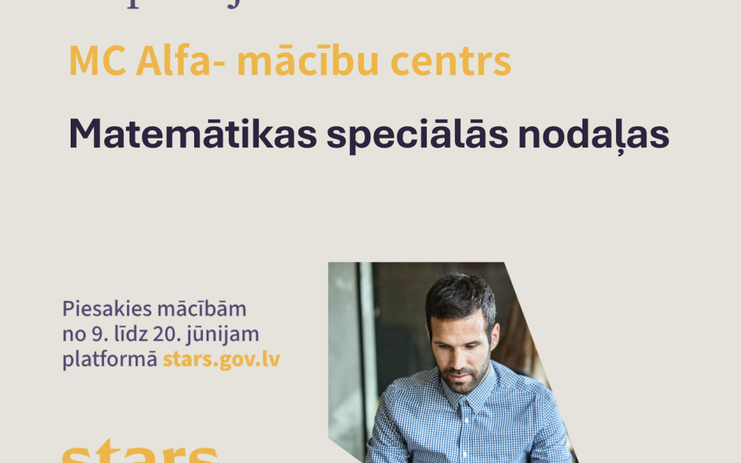 Esi pirmais augstskolā “Matemātikas speciālās nodaļas” (bezmaksas kursi)