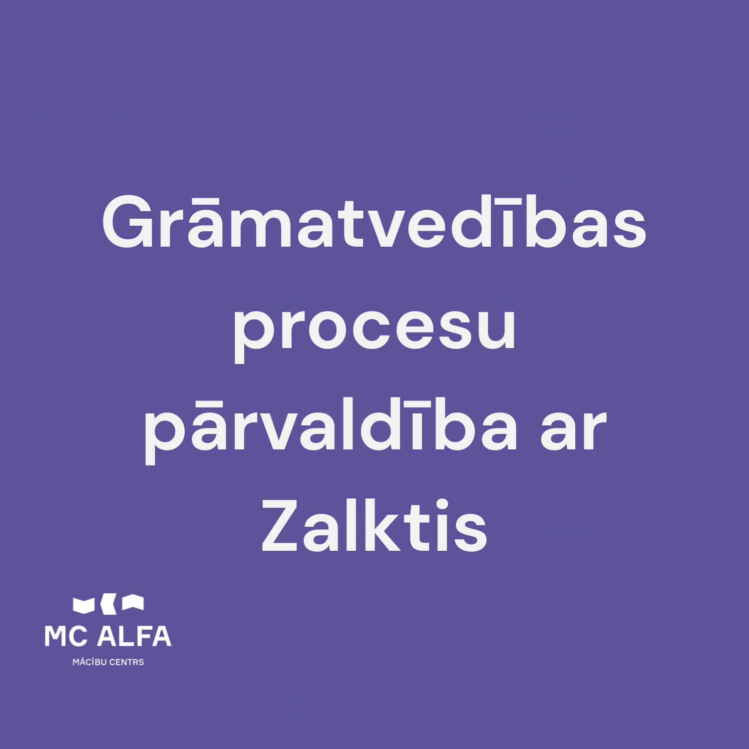 Grāmatvedības procesu pārvaldība ar Zalktis