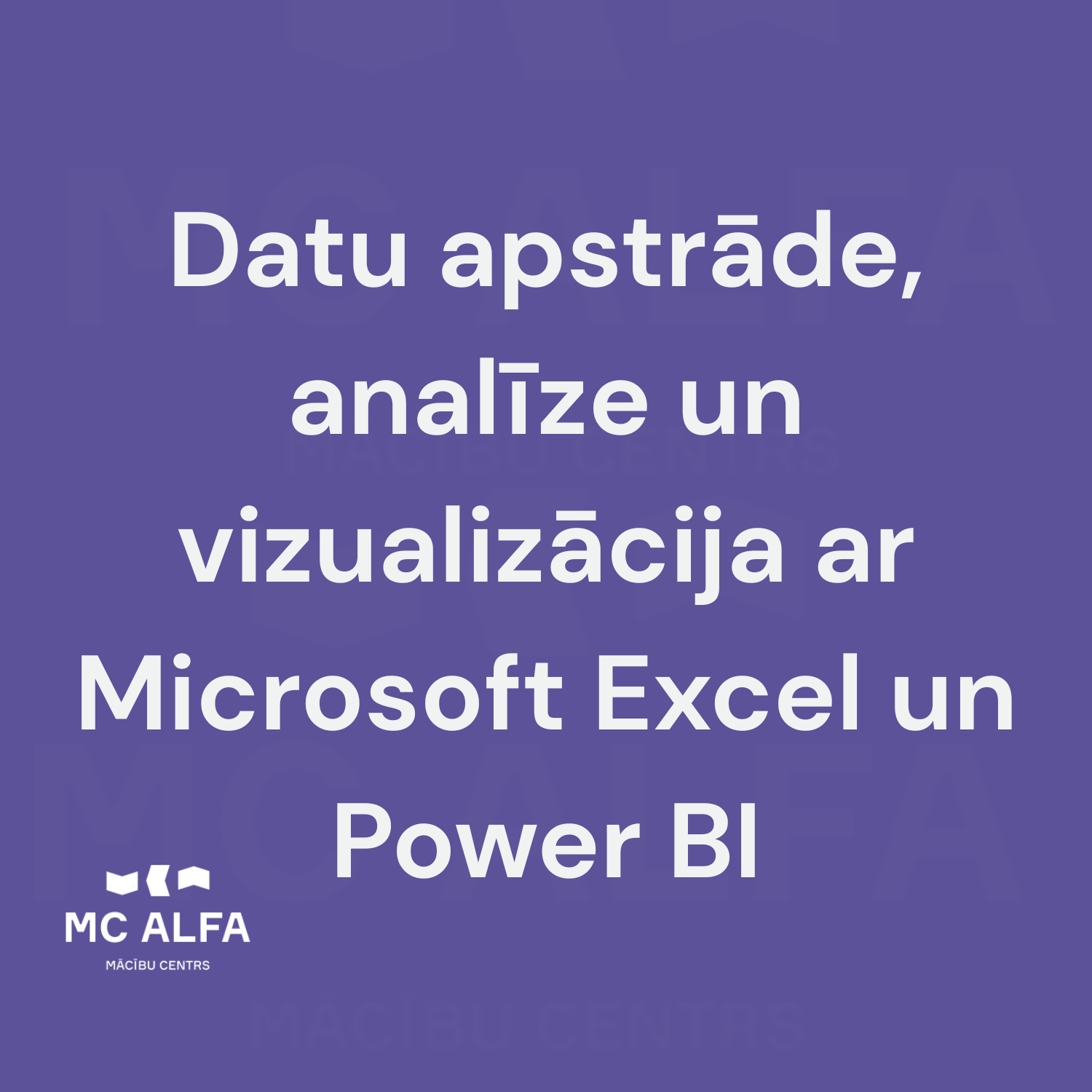 Datu apstrāde, analīze un vizualizācija ar Microsoft Excel un Power BI